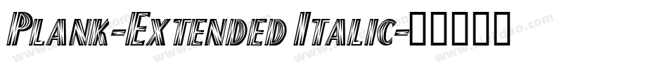 Plank-Extended Italic字体转换
